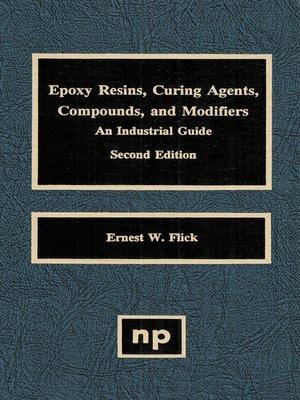 cover image of Epoxy Resins, Curing Agents, Compounds, and Modifiers